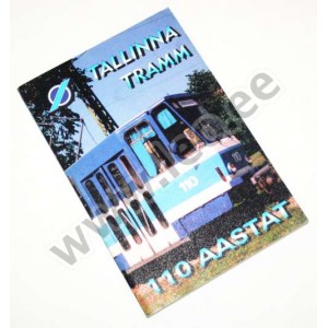Remeo Varemaa (koostaja) - TALLINNA TRAMM. 110 AASTAT - Rotulus 1998
