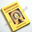Edward Conze - BUDDHISMI LÜHIKE AJALUGU - Hindamatu pärlikee, Buddhakirjastus 1994