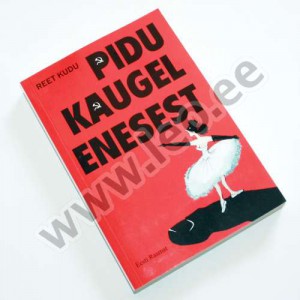 Reet Kudu - PIDU KAUGEL ENESEST - ER 2011