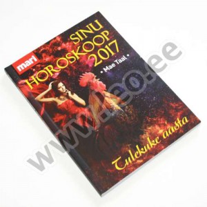 Mae Taal - SINU HOROSKOOP 2017. TULEKUKE AASTA - Marikiri Raamat 2017