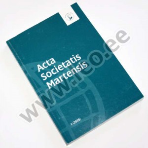 ACTA SOCIETATIS MARTENSIS. 1 (2005) - Martensi Selts, Tartu Ülikooli Kirjastus 2006