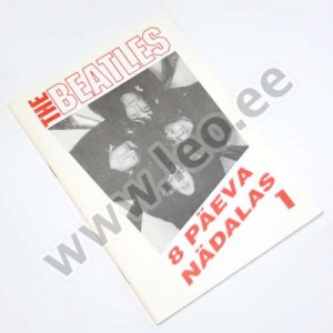 Nikolai Ivanov (koostaja) - THE BEATLES. 8 PÄEVA NÄDALAS. 1 - Estonian Beatles Club 1993