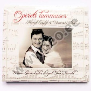 Margit Saulep ja Urmas Põldma - OPERETI LUMMUSES - Pesakond 2015 (CD)