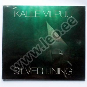 Kalle Vilpuu - SILVER LINING - Guitar Laboratory 2013 (CD)