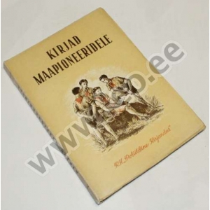 KIRJAD MAAPIONEERIDELE - Poliitiline Kirjandus 1948
