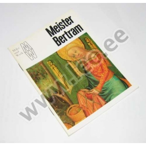 Maler und Werk - MEISTER BERTRAM - DDR 1983