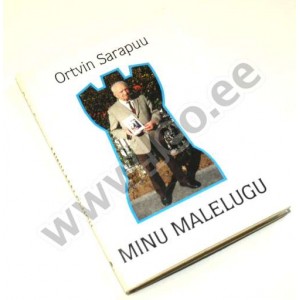 Ortvin Sarapuu - MINU MALELUGU - Kupar 1998