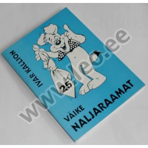 Ivar Kallion - VÄIKE NALJARAAMAT, 25 - Väike naljaraamatukogu, Tallinn 1997