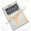 Harri Korrovits, Aare Kull ja Simon Rapoport - HOONETE REMONT - Valgus 1986