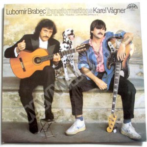 LUBOMIR BRABEC & KAREL VAGNER - TRANSFORMATIONS - (Supraphon 11 0179-1311 H) - 1988 (LP)