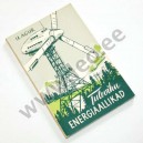 Ustus Agur - TULEVIKU ENERGIAALLIKAD - ERK 1956