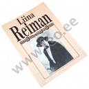 Lilian Kirepe (koostaja) - LIINA REIMAN (1891-1961) - Eesti Teatri- ja Muusikamuuseum 1991
