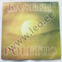 Kaseke - PÕLETUS - (C60 19829 008) - 1983 (1985) (LP)