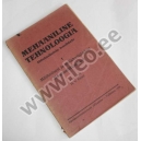 MEHAANILINE TEHNOLOOGIA TÖÖSTUSLIKELE KOOLIDELE I  - 1926