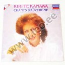 Kiri de Kanawa - CHANTS D'AUVERGNE - (Decca SXDL 7604) - 1983 (LP)