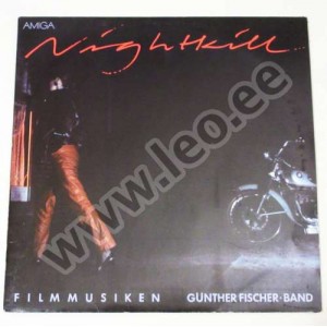 Günther Fischer Band - NIGHTKILL. (FILMMUSIKEN) - (Amiga 8 56 079) - 1984 (LP)