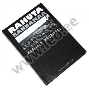 Manivald Müüripeal - RAHUTA RANNAMAA - Eesti Ajalookirjastus 2011