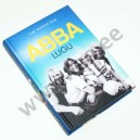 Carl Magnus Palm - ABBA LUGU - Ajakirjade Kirjastus 2011