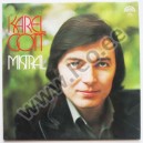 Karel Gott - MISTRAL - (Supraphon 1 13 1465) - 1973 (LP)